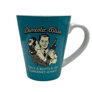Coffee Cup Mug “Domestic Bliss Only a Bottle of Cabernet Away! Chris’s Stuff EUC